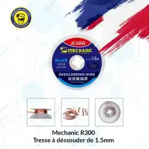 mechanic r300 tresse a dessouder